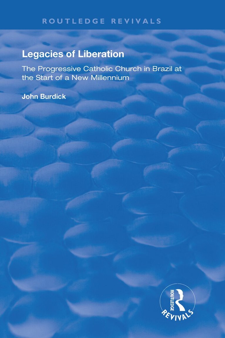 John Burdick - Legacies of Liberation, Häftad
