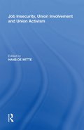 Job Insecurity, Union Involvement and Union Activism