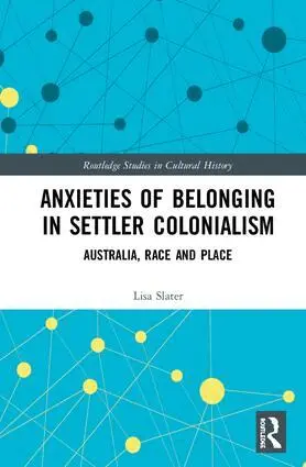 Lisa Slater - Anxieties of Belonging in Settler Colonialism, Inbunden. Tillgänglighet: Lägg i varukorg