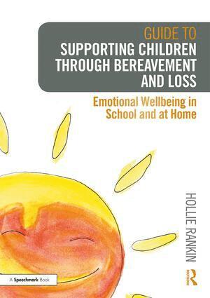 Hollie Rankin - Guide to Supporting Children through Bereavement and Loss, Häftad. Tillgänglighet: Lägg i varukorg