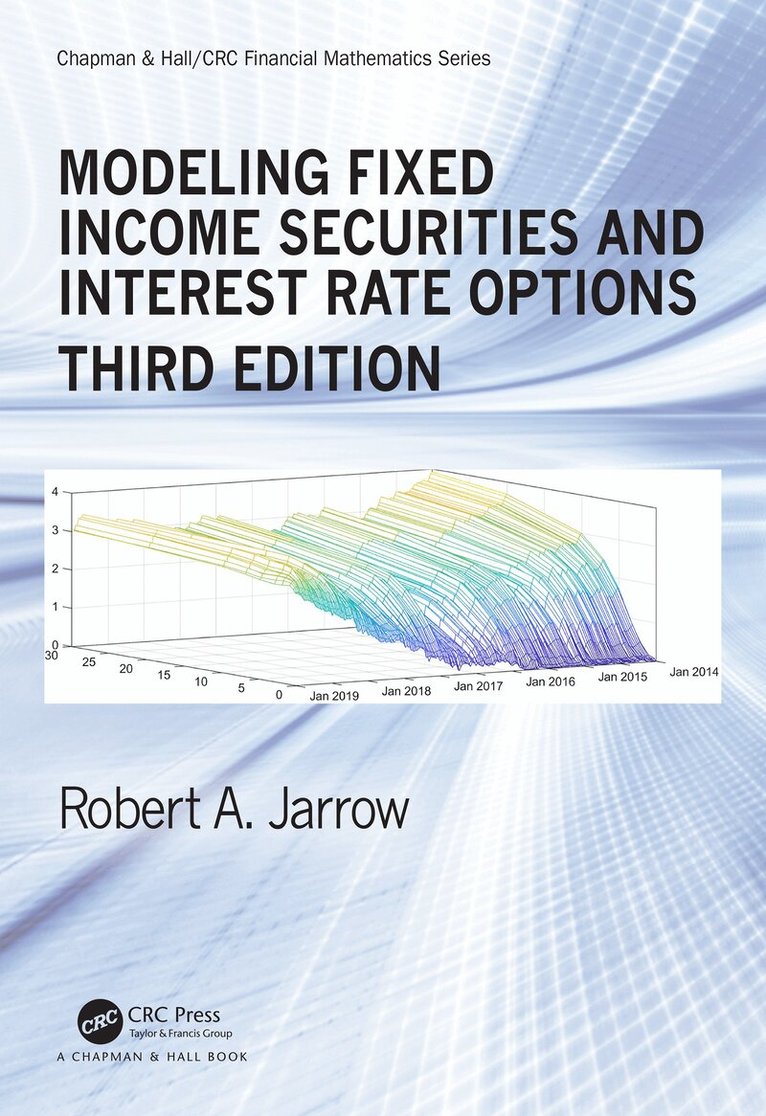 Robert Jarrow - Modeling Fixed Income Securities and Interest Rate Options, Inbunden
