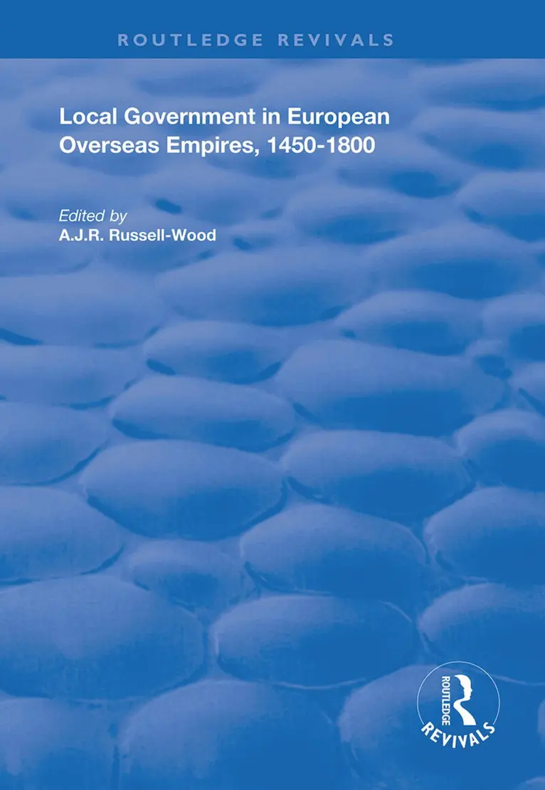 A.J.R. Russell-Wood - Local Government in European Overseas Empires, 1450–1800, Häftad. Tillgänglighet: Lägg i varukorg