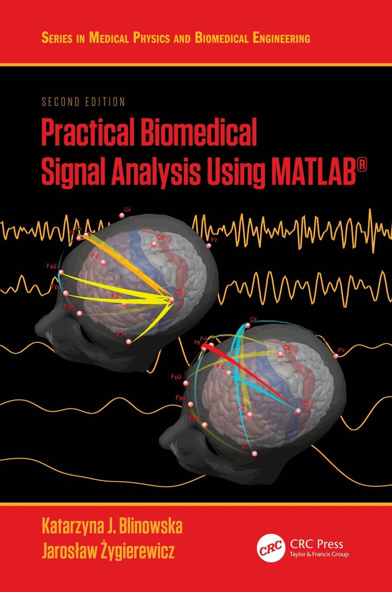 Katarzyna J. Blinowska, Jarosław Żygierewicz - Practical Biomedical Signal Analysis Using MATLAB®, Inbunden. Tillgänglighet: Lägg i varukorg
