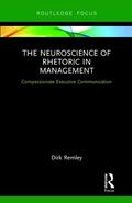 Neuroscience of Rhetoric in Management