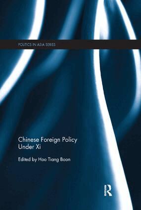Tiang Boon Hoo - Chinese Foreign Policy Under Xi, Häftad