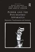 Power and the Psychiatric Apparatus