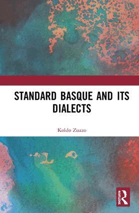 Koldo Zuazo - Standard Basque and Its Dialects, Inbunden