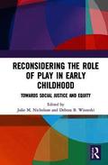 Reconsidering The Role of Play in Early Childhood