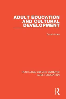 David Jones - Adult Education and Cultural Development, Inbunden
