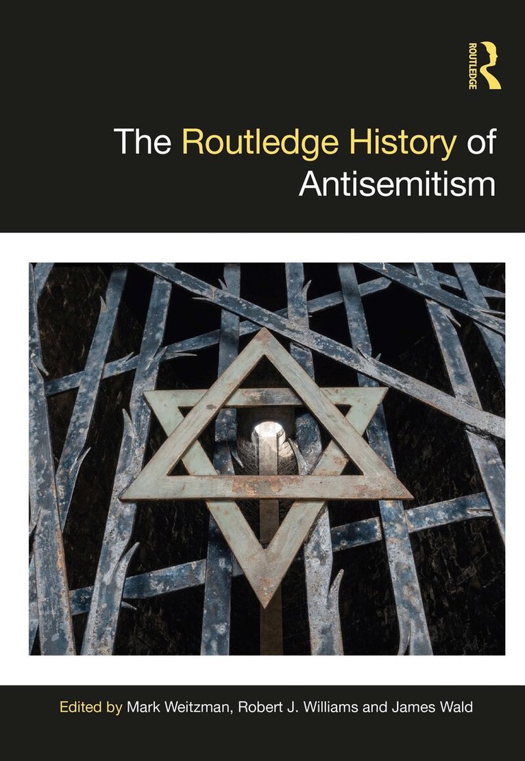 Mark Weitzman, Robert J. Williams, James Wald - Routledge History of Antisemitism, Inbunden. Tillgänglighet: Lägg i varukorg