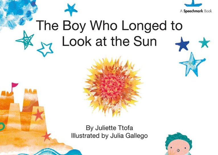 Juliette Ttofa - Boy Who Longed to Look at the Sun, Inbunden. Tillgänglighet: Tillfälligt slut