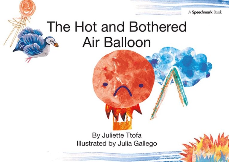 Juliette Ttofa - Hot and Bothered Air Balloon, Inbunden. Tillgänglighet: Tillfälligt slut
