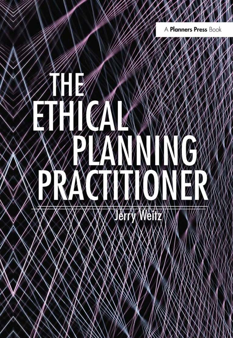 Jerry Weitz - Ethical Planning Practitioner, Inbunden. Tillgänglighet: Lägg i varukorg