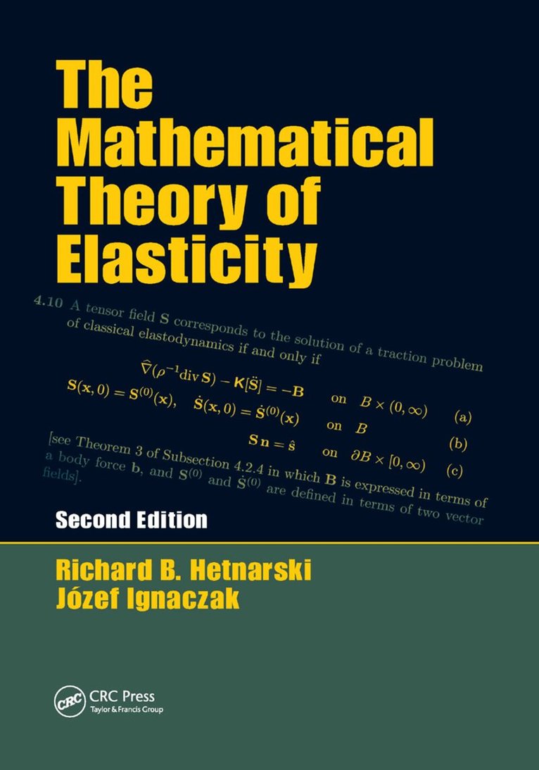 Richard B. Hetnarski, Jozef Ignaczak - Mathematical Theory of Elasticity, Häftad