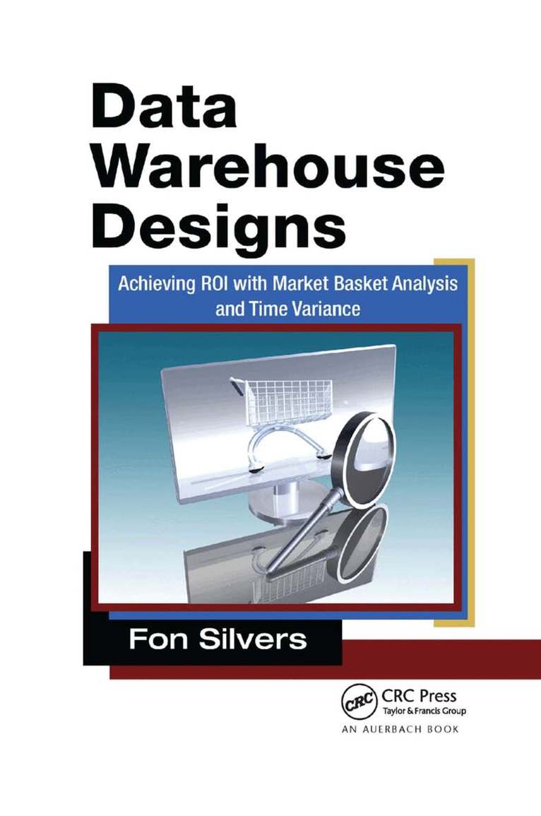 Fon Silvers - Data Warehouse Designs, Häftad. Tillgänglighet: Lägg i varukorg