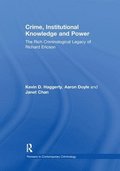 Crime, Institutional Knowledge and Power