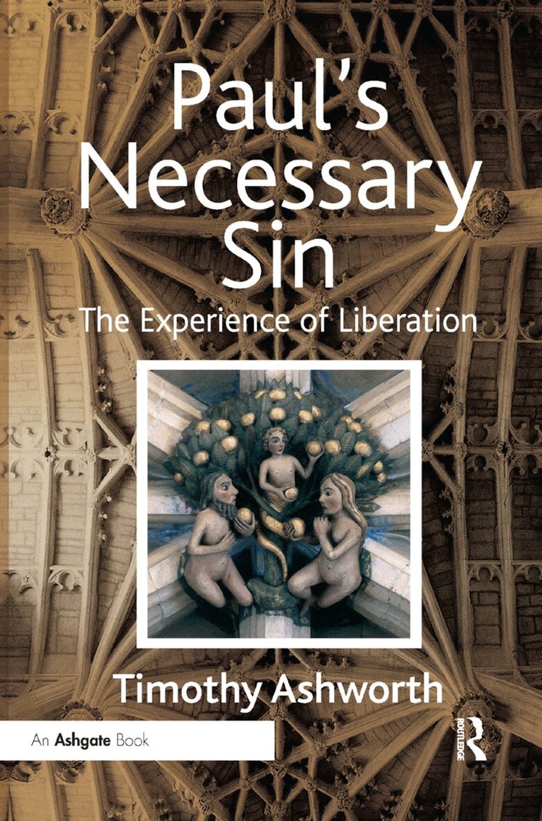 Timothy Ashworth - Paul's Necessary Sin, Häftad
