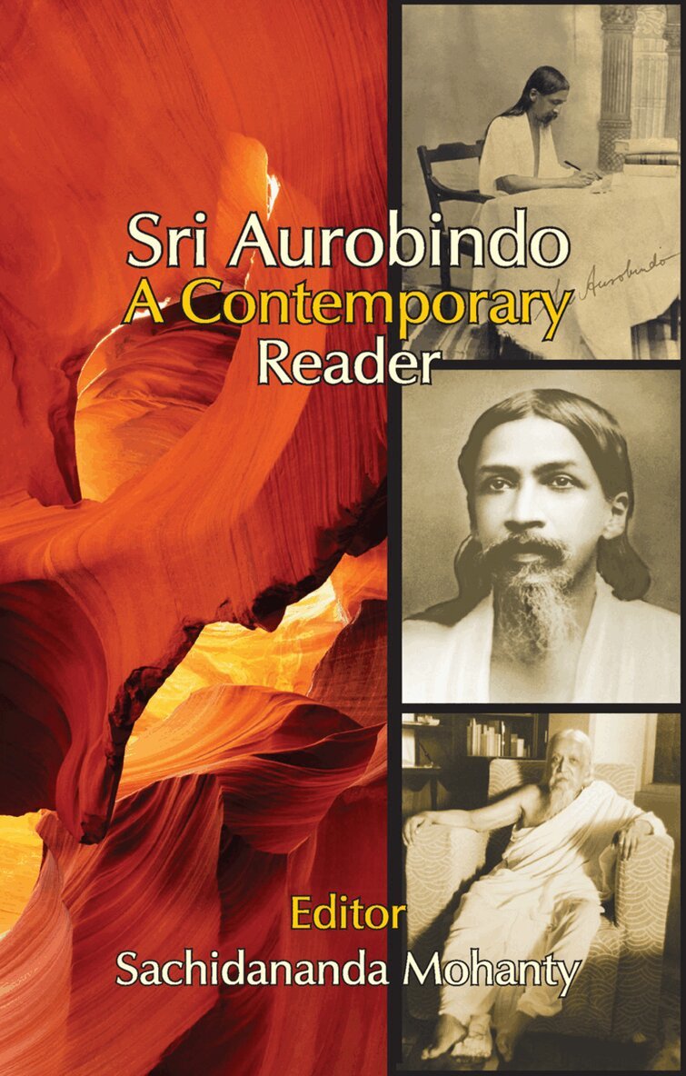 Sachidananda Mohanty - Sri Aurobindo, Häftad. Tillgänglighet: Lägg i varukorg