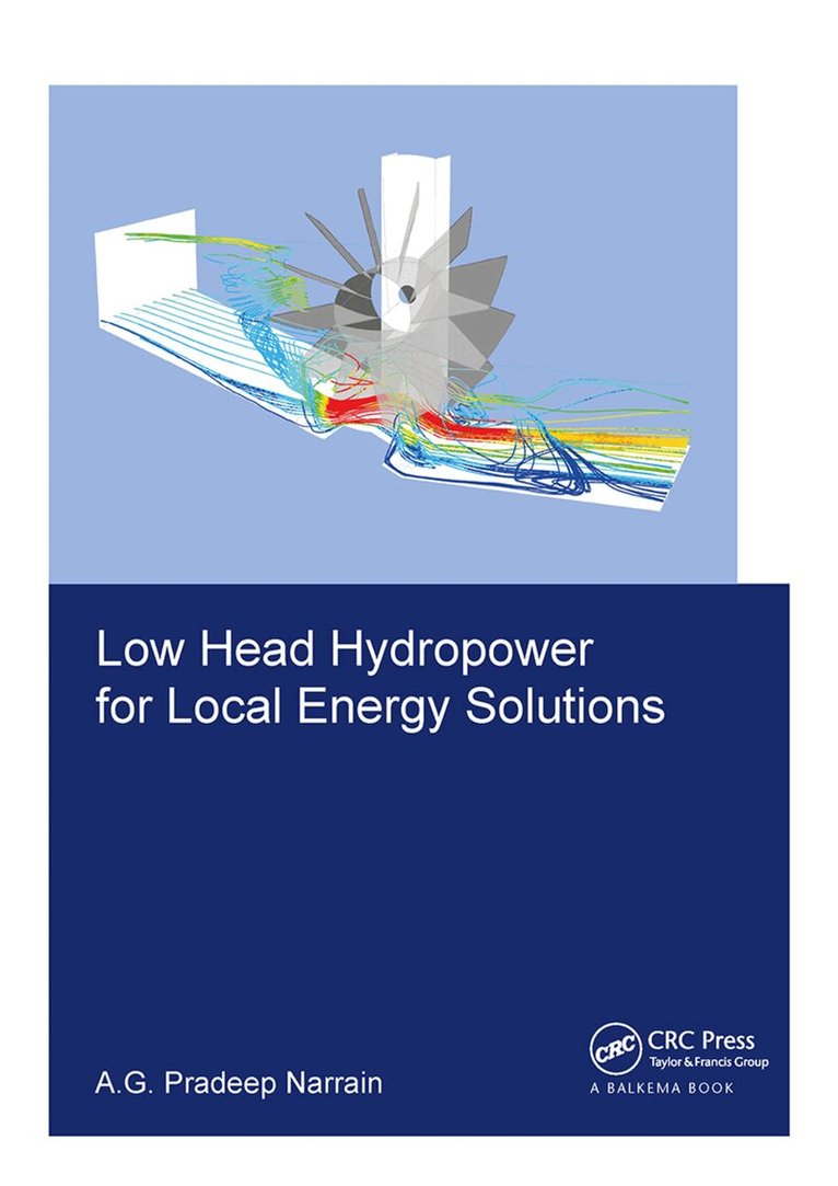 Pradeep Narrain - Low Head Hydropower for Local Energy Solutions, Inbunden. Tillgänglighet: Lägg i varukorg