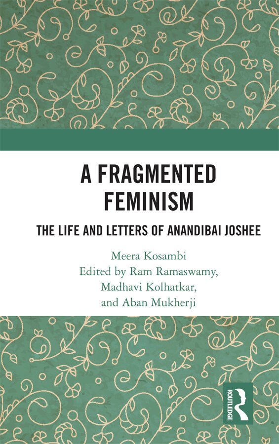 Meera Kosambi, Ram Ramaswamy, Madhavi Kolhatkar, Aban Mukherji - Fragmented Feminism, Inbunden