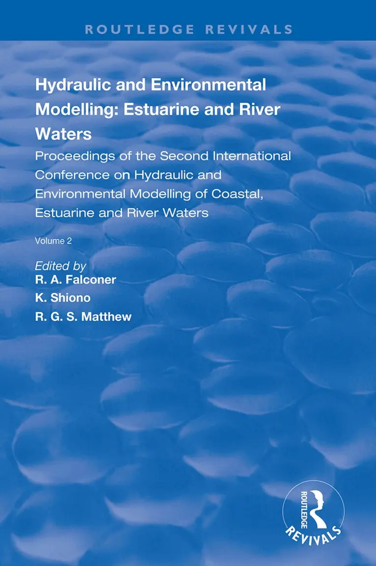 R.A. Falconer, K. Shiono, Matthew R.G.S - Hydraulic and Environmental Modelling: Estuarine and River Waters, Inbunden. Tillgänglighet: Lägg i varukorg