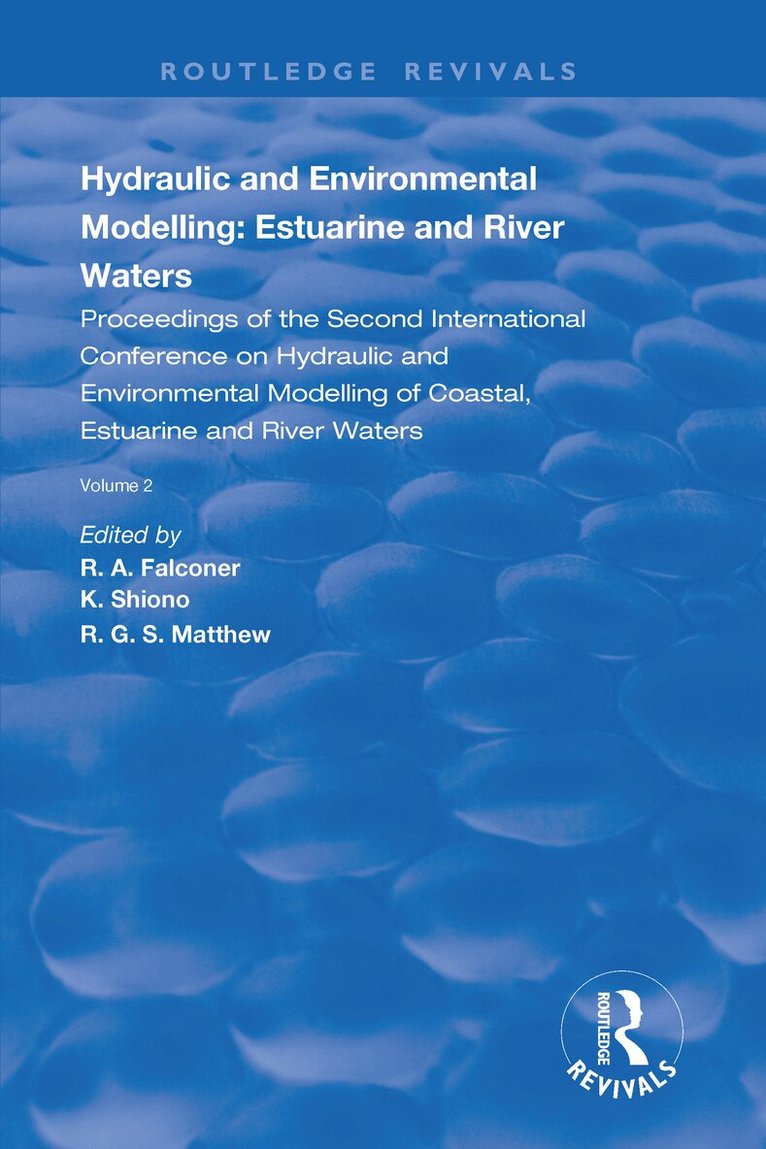 R.A. Falconer, K. Shiono, Matthew R.G.S - Hydraulic and Environmental Modelling: Estuarine and River Waters, Häftad. Tillgänglighet: Lägg i varukorg