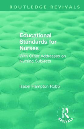 Isabel Hampton Robb - Educational Standards for Nurses, Inbunden. Tillgänglighet: Lägg i varukorg