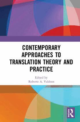 Roberto A. Valdeon - Contemporary Approaches to Translation Theory and Practice, Inbunden. Tillgänglighet: Lägg i varukorg