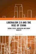 Liberalism 2.0 and the Rise of China
