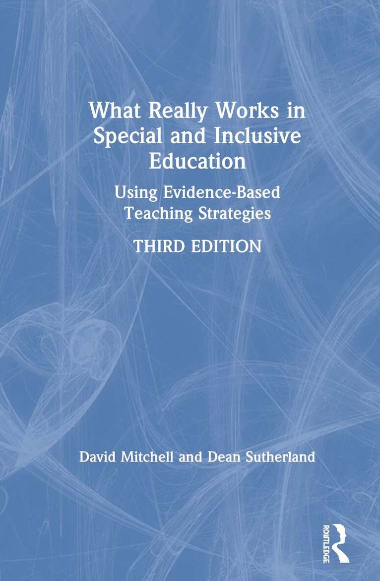 David Mitchell, Dean Sutherland - What Really Works in Special and Inclusive Education, Inbunden