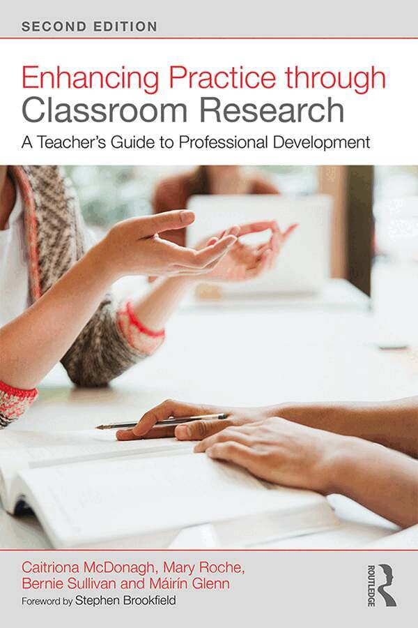 Caitriona McDonagh, Mary Roche, Bernie Sullivan, Máirín Glenn - Enhancing Practice through Classroom Research, Häftad