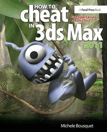Michele Bousquet - How to Cheat in 3ds Max 2011, Inbunden. Tillgänglighet: Lägg i varukorg