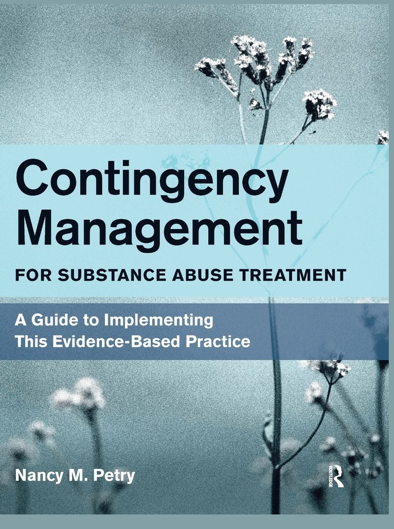 Nancy M. Petry - Contingency Management for Substance Abuse Treatment, Inbunden. Tillgänglighet: Lägg i varukorg