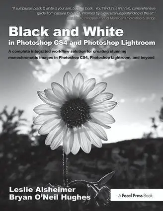 Leslie Alsheimer, Bryan O'Neil Hughes - Black and White in Photoshop CS4 and Photoshop Lightroom, Inbunden. Tillgänglighet: Lägg i varukorg