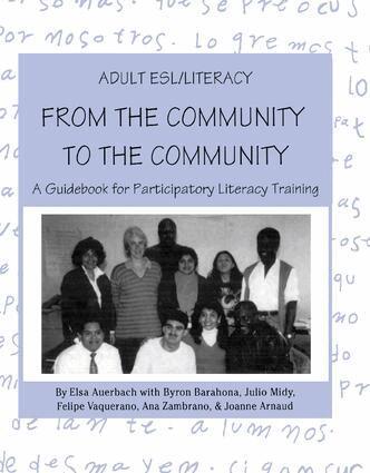 Elsa Auerbach, Byron Barahona, Julio Midy, Felipe Vaquerano, Ana Zambrano - Adult ESL/Literacy From the Community to the Community, Inbunden