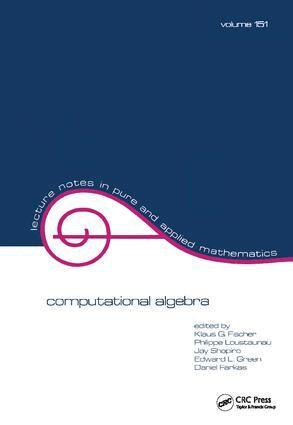 Klaus G. Fischer, Philippe Loustaunau, Jay Shapiro, Edward Green, David Farkas - Computational Algebra, Inbunden