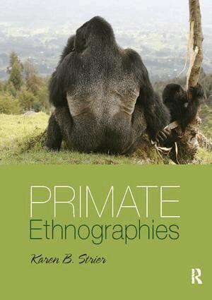 Karen B. Strier, Karen B. Strier - Primate Ethnographies, Inbunden