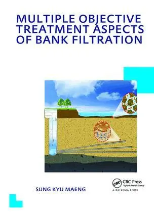 Sung Kyu Maeng - Multiple Objective Treatment Aspects of Bank Filtration, Inbunden. Tillgänglighet: Lägg i varukorg