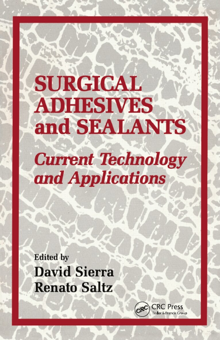 David H. Sierra, Renato Saltz - Surgical Adhesives & Sealants, Inbunden