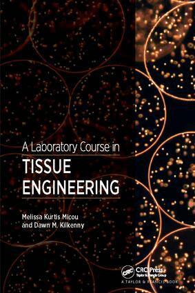 Melissa Kurtis Micou, Dawn Kilkenny - Laboratory Course in Tissue Engineering, Inbunden. Tillgänglighet: Lägg i varukorg