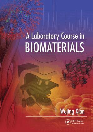 Wujing Xian - Laboratory Course in Biomaterials, Inbunden. Tillgänglighet: Lägg i varukorg