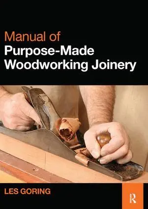 Les Goring - Manual of Purpose-Made Woodworking Joinery, Inbunden. Tillgänglighet: Lägg i varukorg