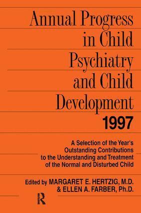 Margaret E. Hertzig, Ellen A. Farber, Margaret E. Hertzig, Ellen A. Farber - Annual Progress in Child Psychiatry and Child Development 1997, Inbunden. Tillgänglighet: Lägg i varukorg