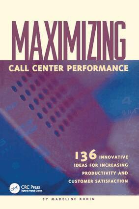 Madeline Bodin - Maximizing Call Center Performance, Inbunden