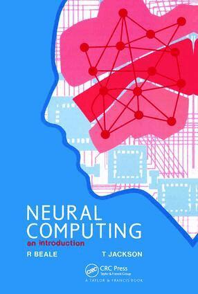 R Beale - Neural Computing - An Introduction, Inbunden