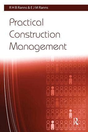 R. H. B. Ranns, E. J. M. Ranns - Practical Construction Management, Inbunden. Tillgänglighet: Lägg i varukorg