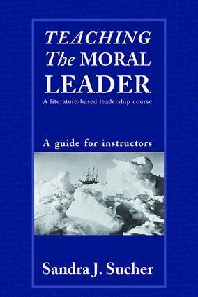 Sandra J. Sucher - Teaching The Moral Leader, Inbunden. Tillgänglighet: Lägg i varukorg