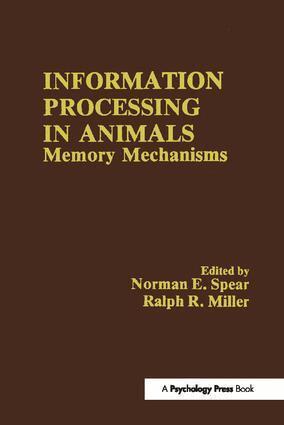 N. E. Spear, R. R. Miller - Information Processing in Animals, Inbunden