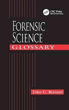 John C. Brenner - Forensic Science Glossary, Inbunden. Tillgänglighet: Lägg i varukorg