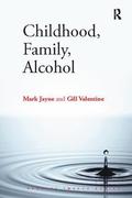 Childhood, Family, Alcohol